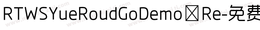 RTWSYueRoudGoDemo Re字体转换